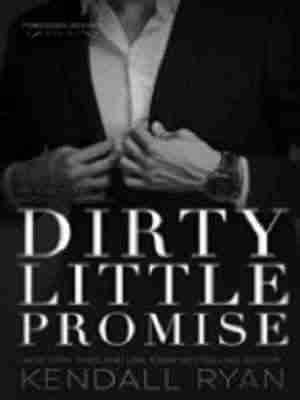 Dirty Little Promise  (Forbidden Desires #2)